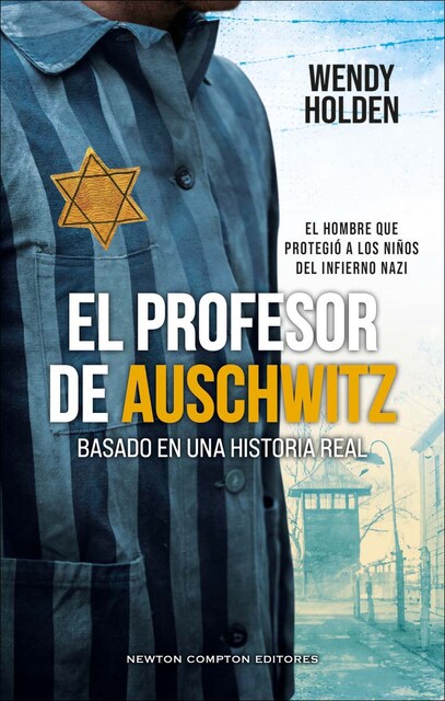 Imagem 0 de El profesor de Auschwitz. Basado en una historia real. Fredy Hirsch: el judío que protegió a los niños de los nazis (Capa dura)