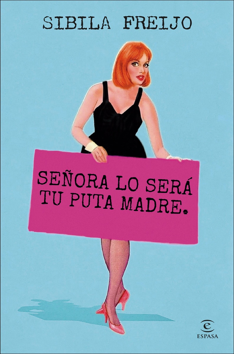 Imagen 0 de Señora lo será tu puta madre  (Tapa dura Tapa blanda con solapas)