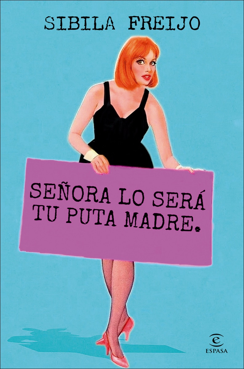 Señora lo será tu puta madre  (Tapa dura Tapa blanda con solapas) 2