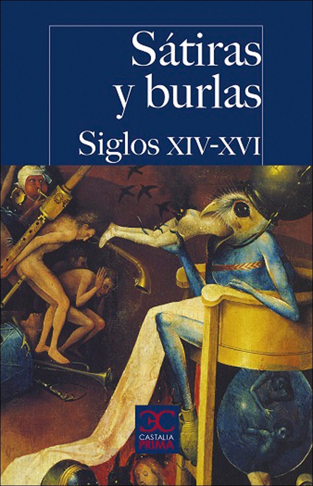 Sátiras y burlas. Siglos XIV-XVI                                                . (Capa mole) 1