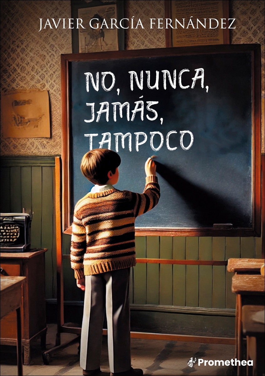No, nunca, jamás, tampoco (Capa mole) 1