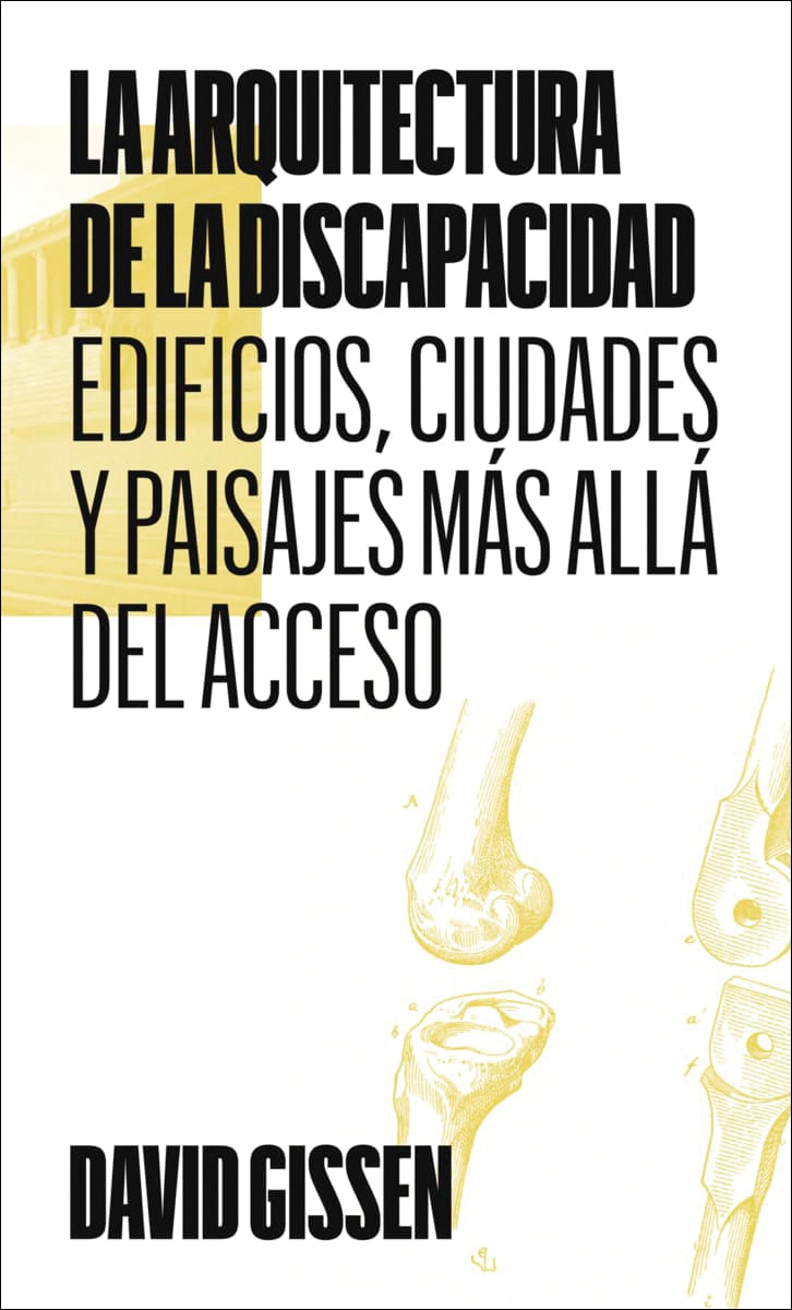 La arquitectura de la discapacidad: Edificios, ciudades y paisajes más allá del acceso 1