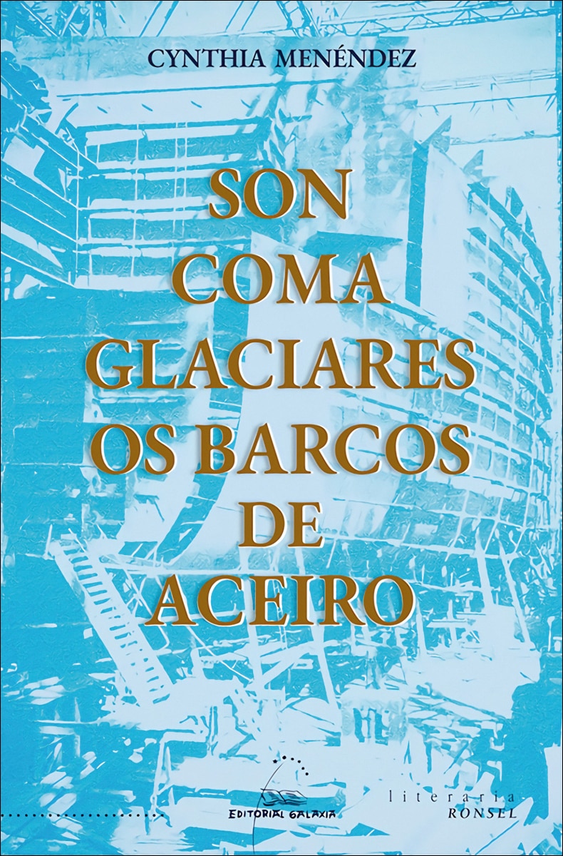 Son coma glaciares os barcos de aceiro (Capa mole com abas) 1