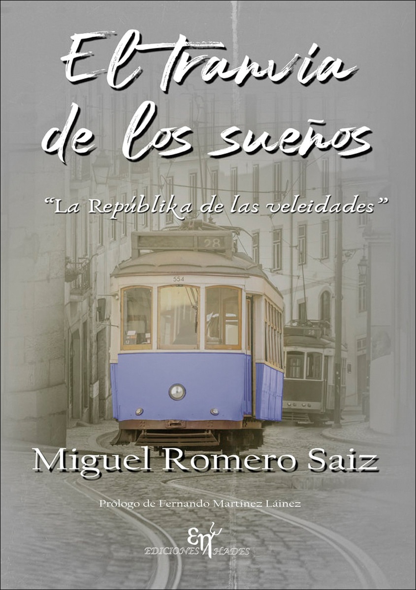 El tranvía de los sueños: La Repúblika de las veleidades (Capa mole com abas) 1