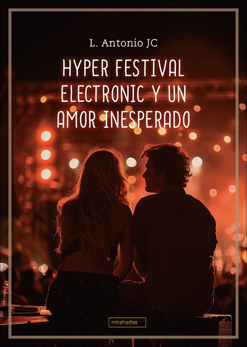 Hyper Festival Electronic y un amor inesperado (Capa mole com abas) 1