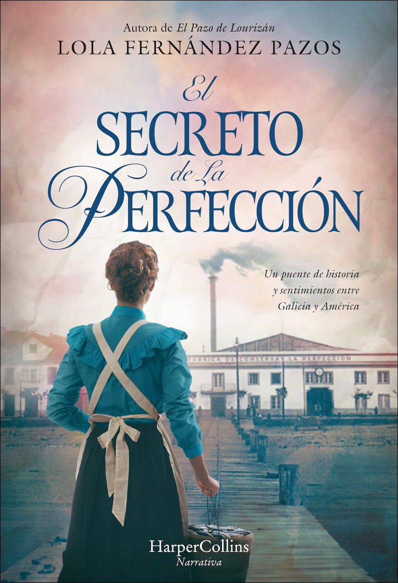 Imagem 0 de El secreto de La Perfección: Un puente de historia y sentimientos entre Galicia y América (Capa mole com abas)
