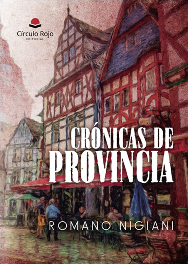 Crónicas de provincia 1