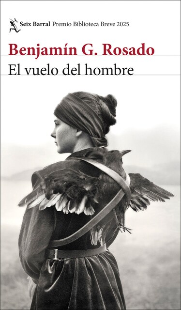 El vuelo del hombre. Premio Biblioteca Breve 2025 (Tapa blanda con solapas)