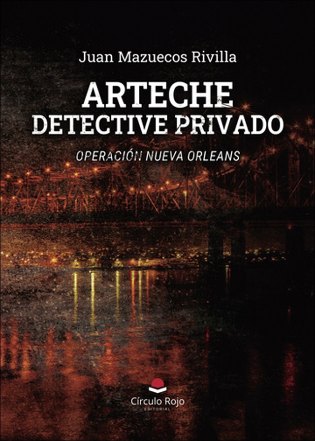 Arteche detective privado.Operación nueva orleans 1