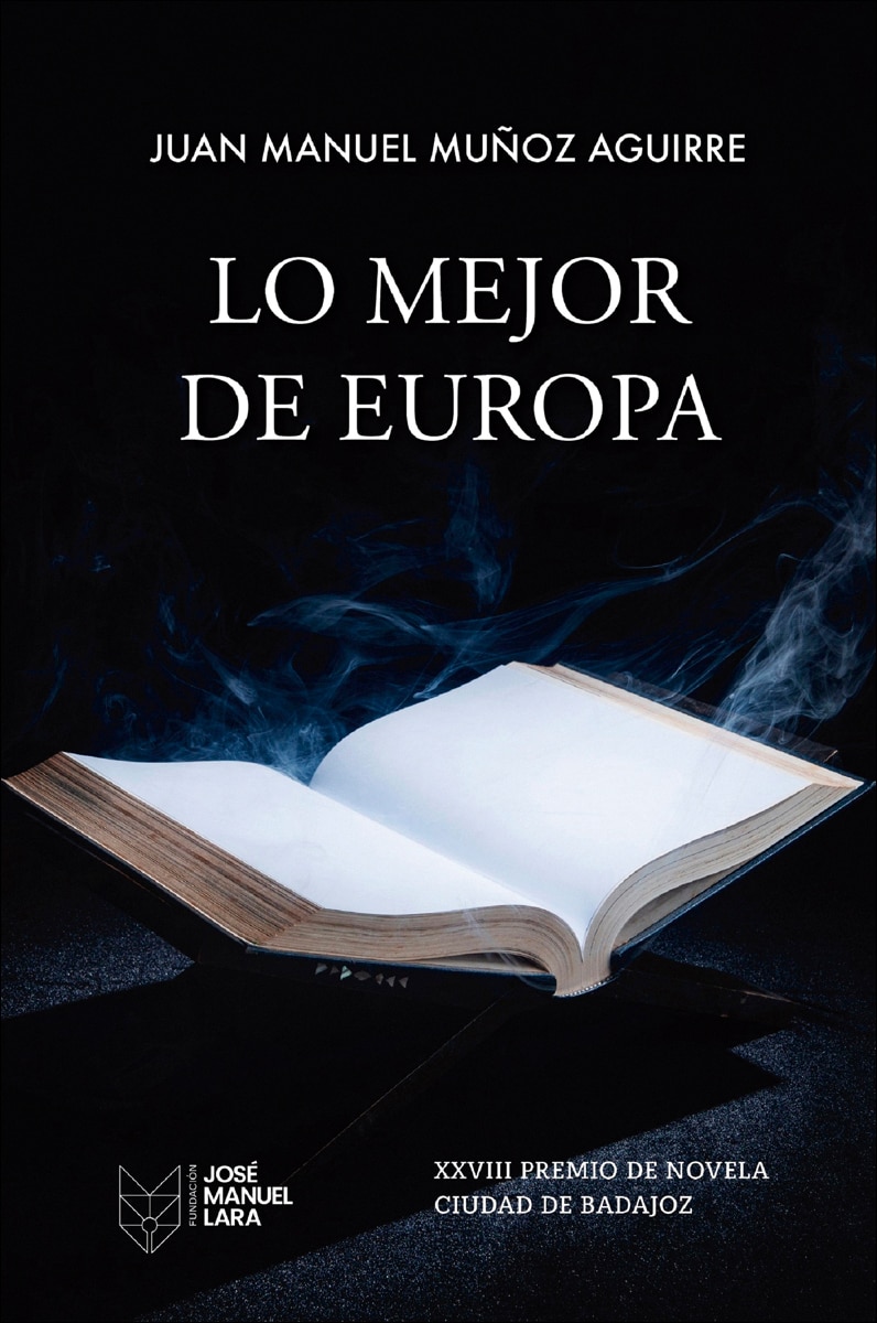 Lo mejor de Europa: XXVIII Premio de Novela Ciudad de Badajoz (Capa mole com abas) 1