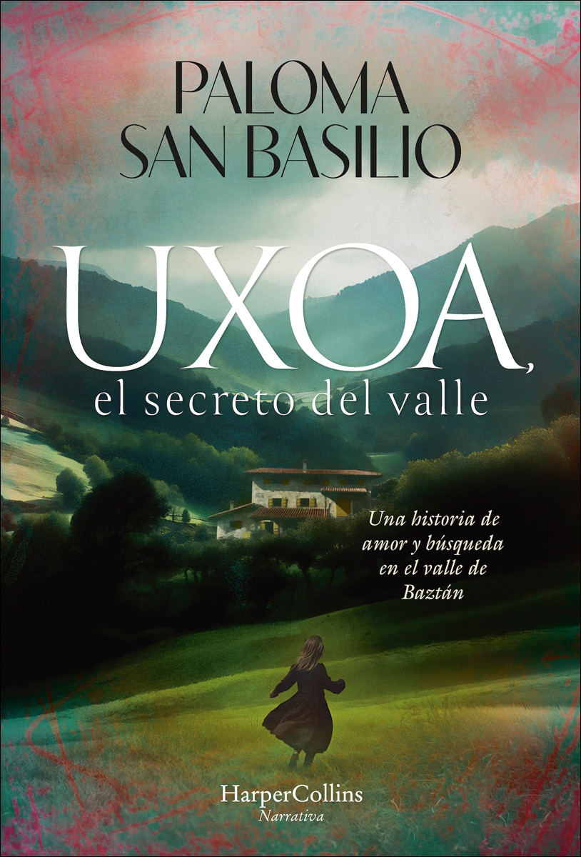Uxoa, el secreto del valle: Una historia de amor y búsqueda en el valle de Baztán 1