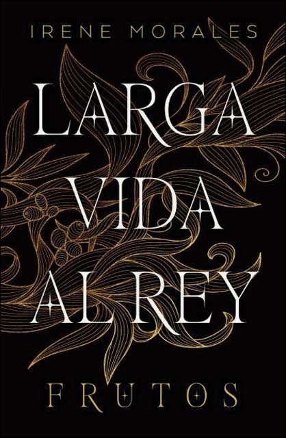 Larga vida al rey Vol. 3: Frutos (Capa mole) 1
