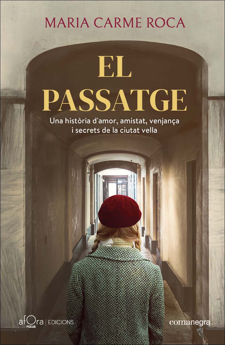 Imagem 0 de El passatge: Una història d'amor, amistat, venjança i secrets de la ciutat vella (Capa dura)