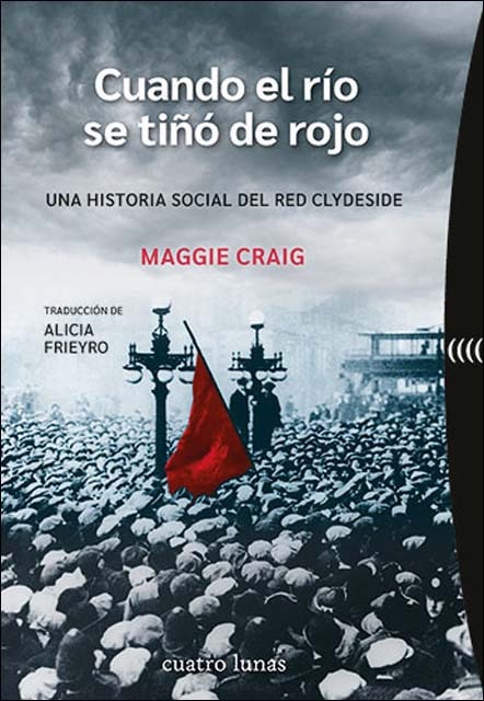 Imagem 0 de Cuando el río se tiñó de rojo: Una historia social del Red Clydeside (Capa mole com abas)