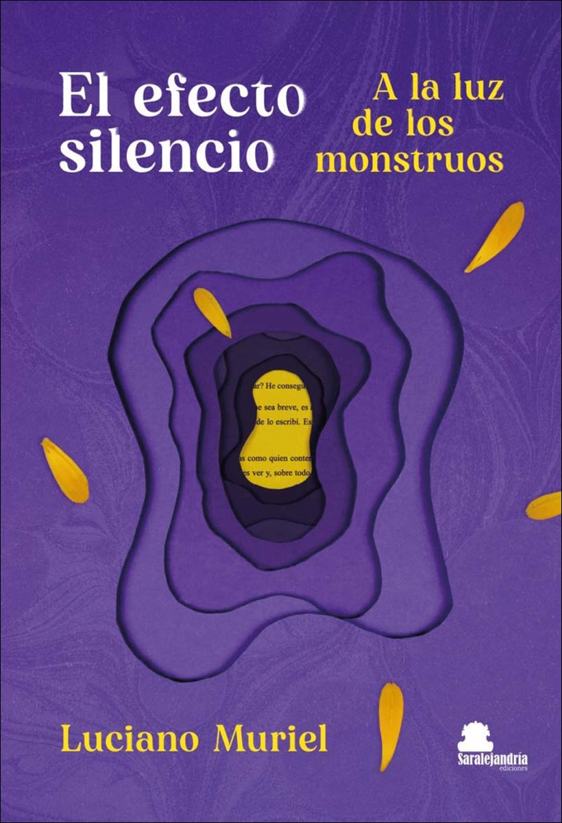 EL EFECTO SILENCIO A LA LUZ DE LOS MONSTRUOS (Capa mole) 1