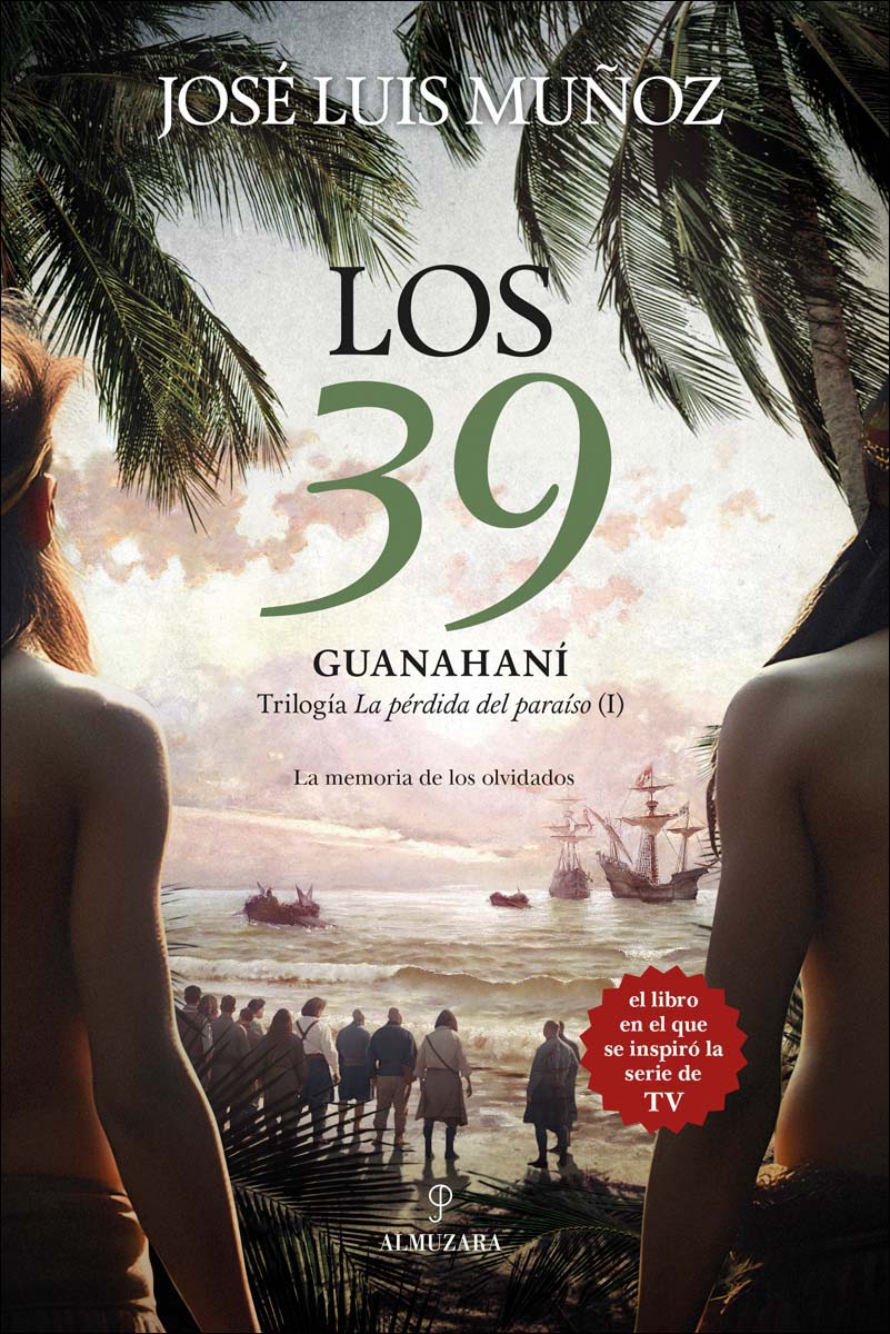 Imagem 0 de Los 39. Guanahaní: Trilogía La pérdida del paraíso (1) (Capa mole)