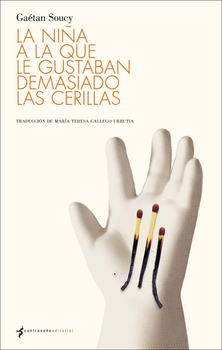 Imagem 0 de La niña a la que le gustaban demasiado las cerillas (Capa mole)