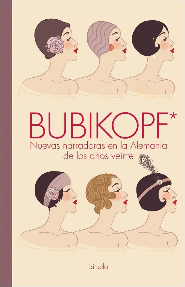 Bubikopf*: Nuevas narradoras en la Alemania de los años veinte (Capa dura) 1