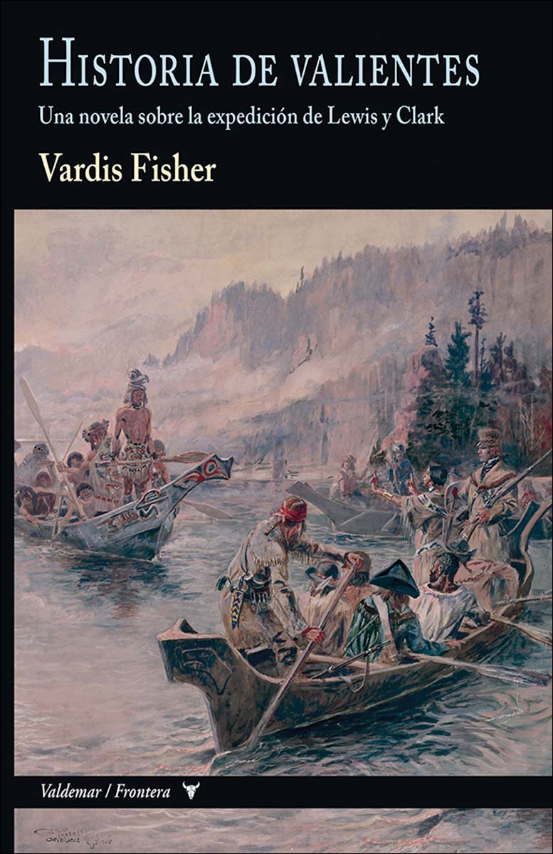 Imagem 0 de Historia de valientes: Una novela sobre la expedición de Lewis y Clark (Capa dura)