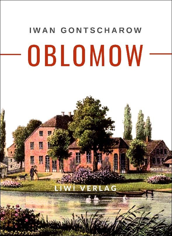 Iwan gontscharow: oblomow.Vollständigeneuausgabe 1