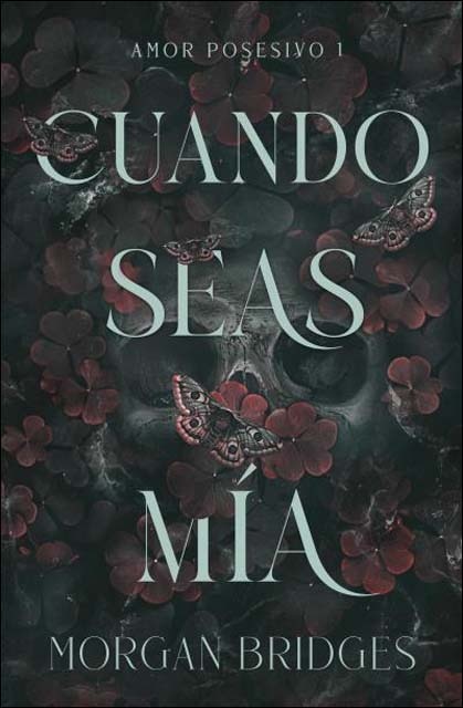 Imagen 0 de Cuando seas mía  (Tapa blanda)
