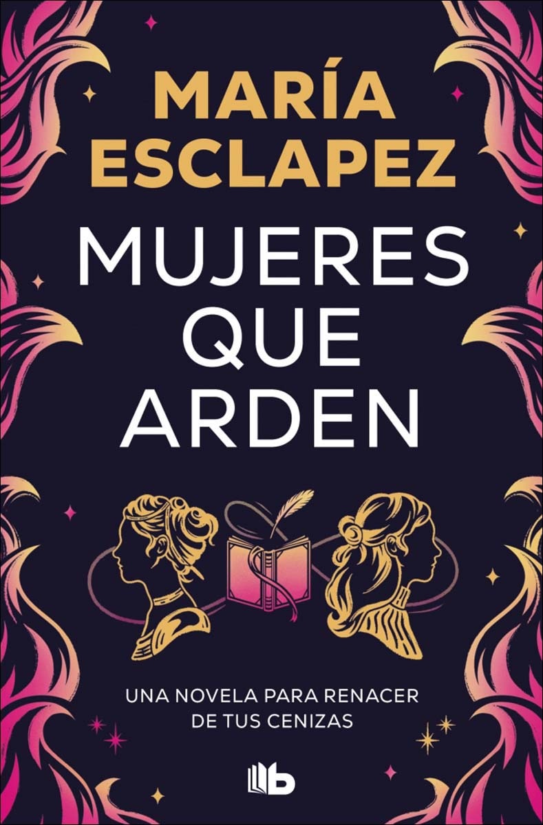 Imagem 0 de Mujeres que arden: Una novela para renacer de tus cenizas (Bolso)