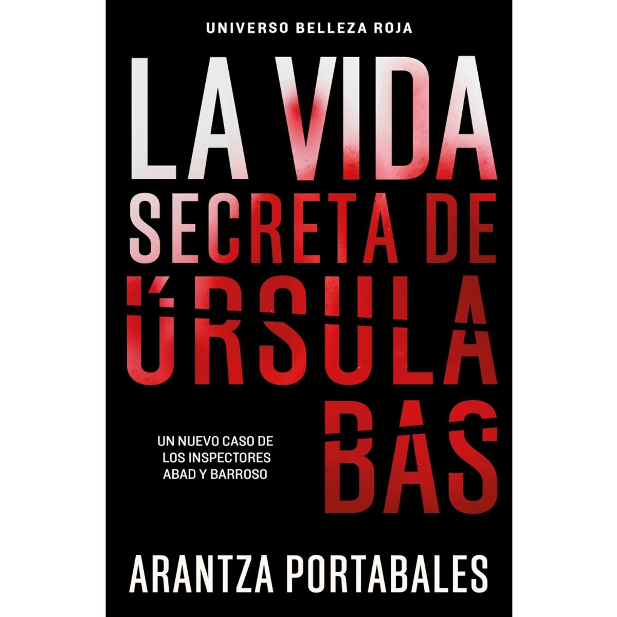 Imagem 0 de La vida secreta de Úrsula Bas (Inspectores Abad y Barroso 2) (Bolso)