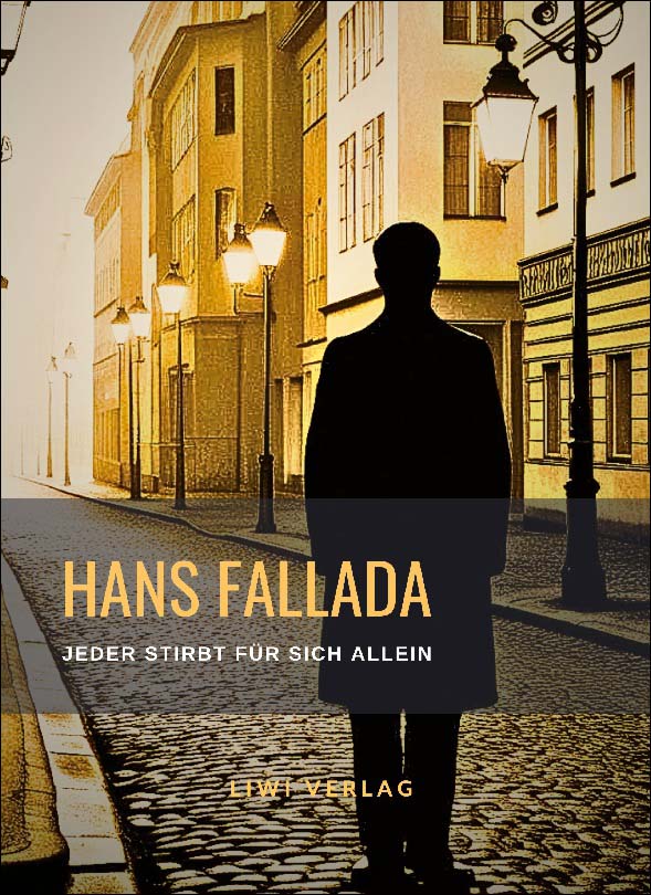 Hans fallada: jeder stirbt für sich allein.Neuaus 1
