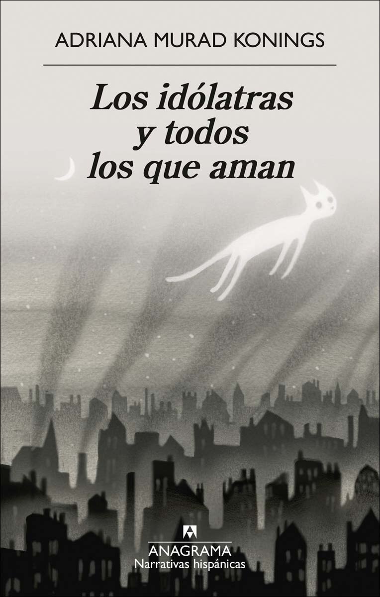 Imagem 0 de Los idólatras y todos los que aman (Capa mole)