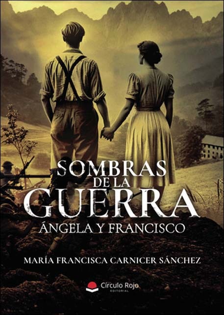 Sombras de la guerra.Ángela y francisco 1