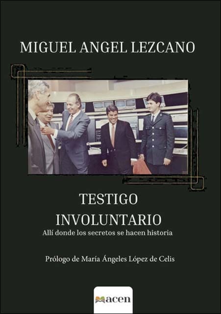 Testigo involuntario: Allí, donde los secretos se hacen historia (Capa mole) 1