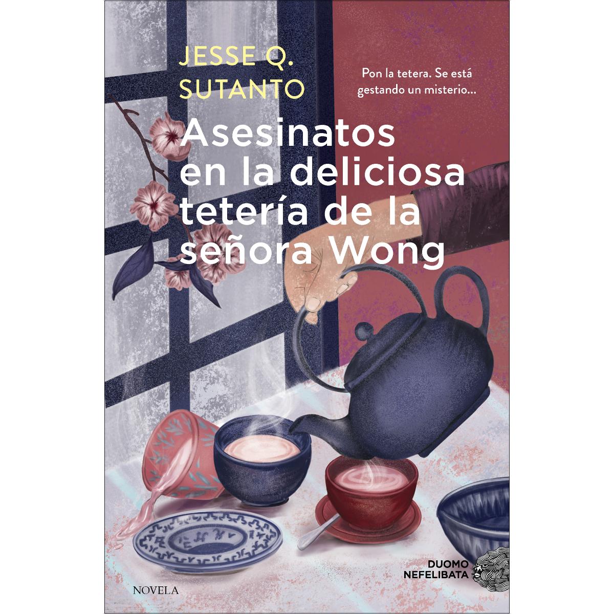 Asesinatos en la deliciosa tetería de la señora Wong (Capa mole com abas) 1