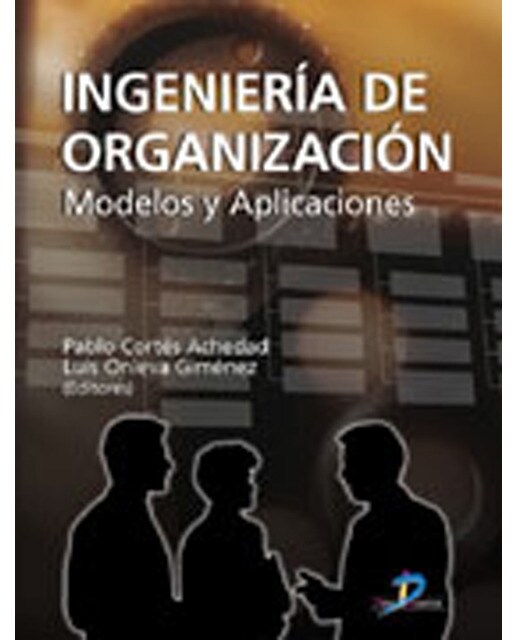 Ingeniería de organización: Modelos y aplicaciones (Capa mole) 1