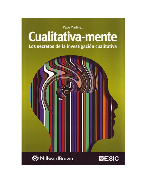Cualitativa-mente: Los secretos de la investigación cualitativa