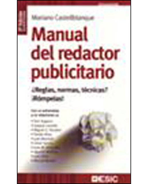 Manual del redactor publicitario: ¿reglas, normas, técnicas? ¡rómpelas!(Tapa blanda) 1