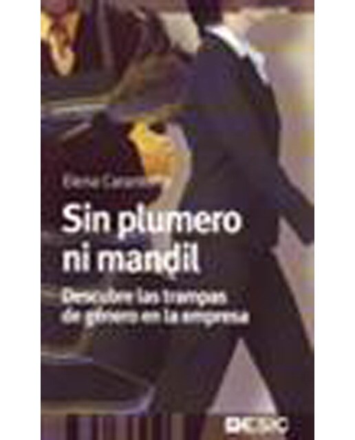 Imagem 0 de Sin plumero ni mandil. Descubre las trampas de género en la empresa (Capa mole com abas)