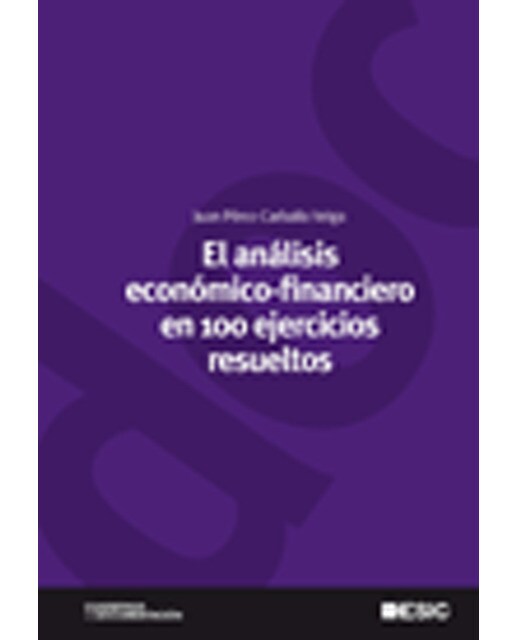 El análisis económico-financiero en 100 ejercicios resueltos(Tapa blanda) 1
