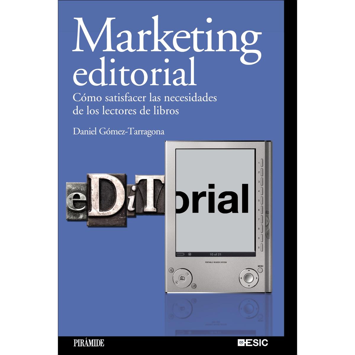 Marketing editorial: Cómo satisfacer las necesidades de los lectores de libros(Tapa blanda) 1