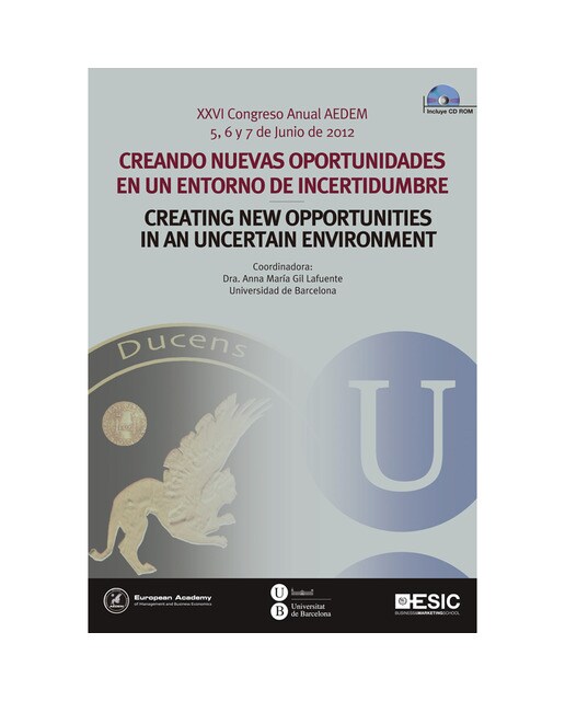 Creando nuevas oportunidades en un entorno de incertidumbre. Xxvi congreso anual aedem