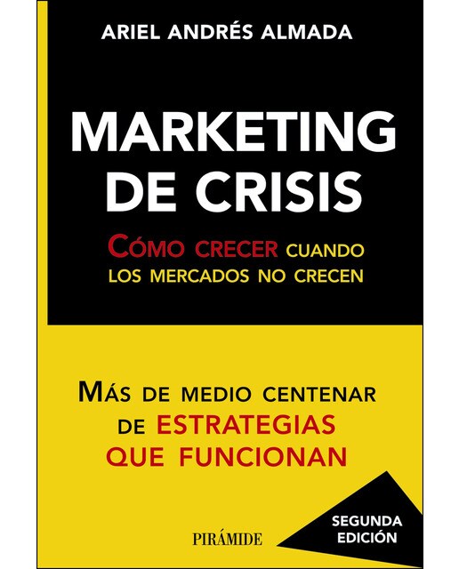 Marketing de crisis: Cómo crecer cuando los mercados no crecen(Tapa dura) 1