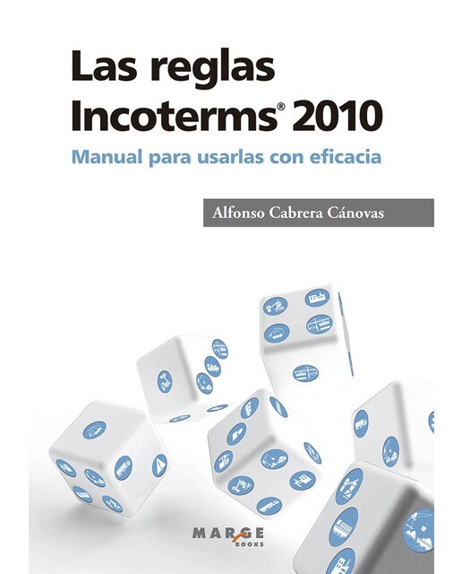 Las reglas Incoterms 2010®: Manual para usarlas con eficacia (Capa mole com abas) 1