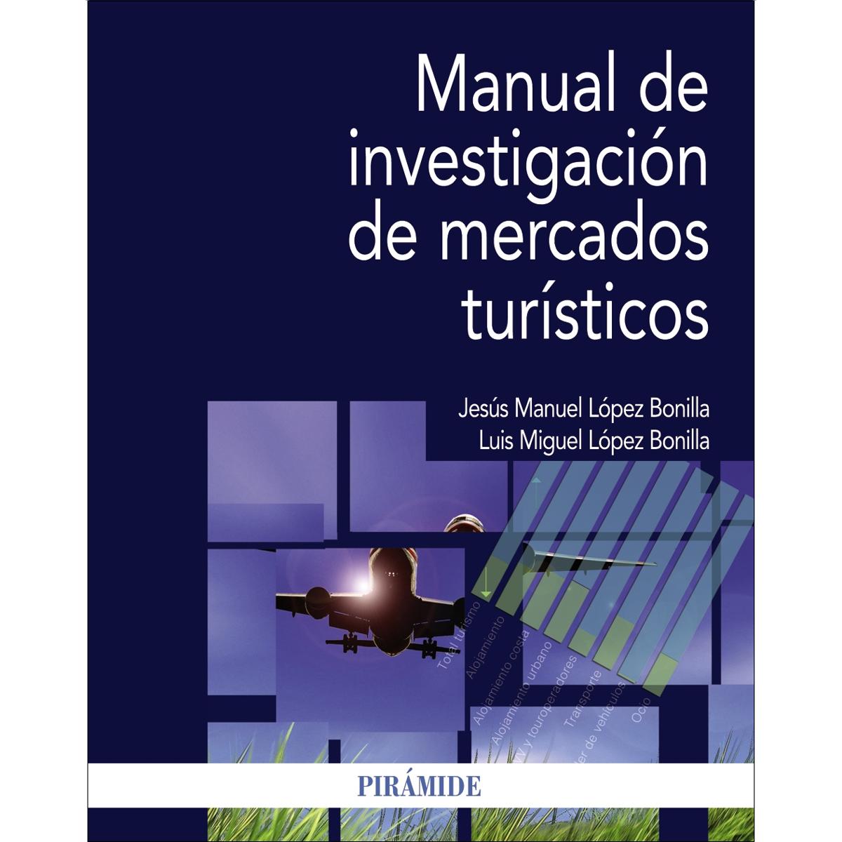 Manual de investigación de mercados turísticos(Tapa blanda) 1