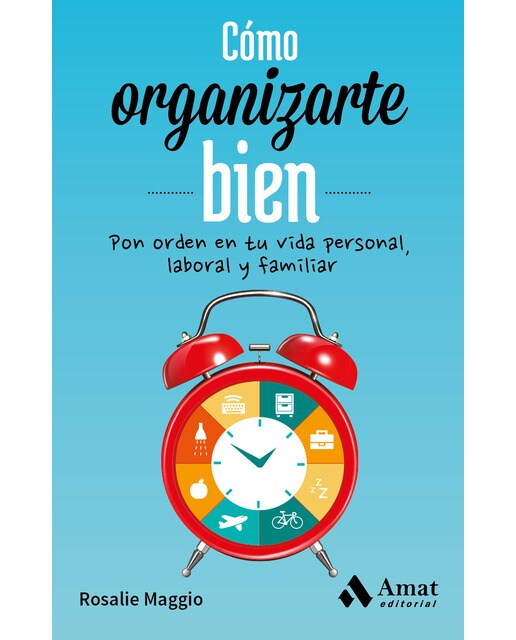 Cómo Organizarte Bien 1