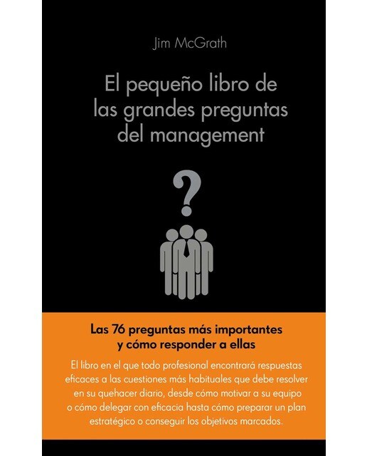El pequeño libro de las grandes preguntas del management(Tapa dura) 1