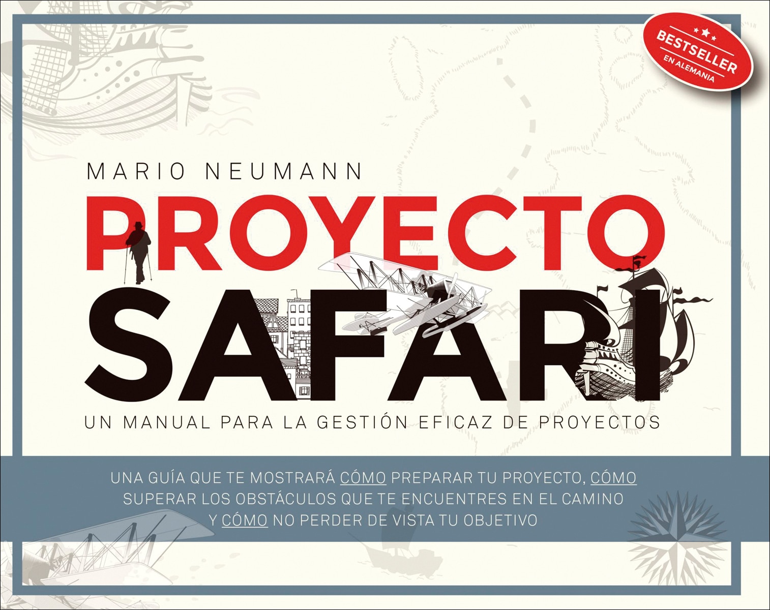 Proyecto Safari: Un manual para la gestión eficaz de proyectos (Capa mole) 1