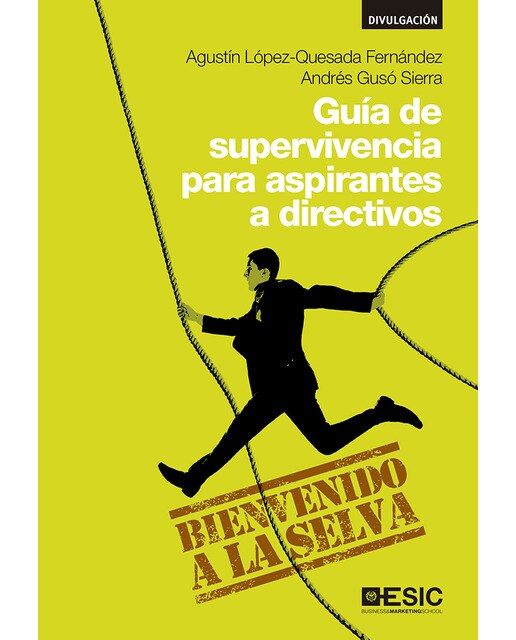 Guía de supervivencia para aspirantes a directivos(Tapa blanda) 1