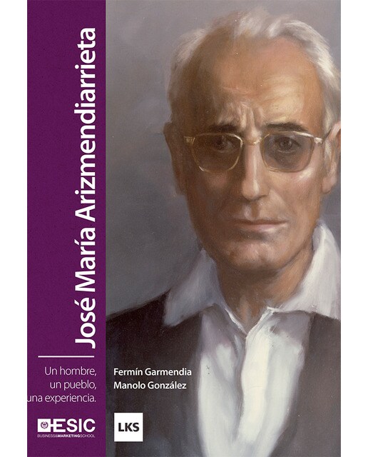 Imagem 0 de José maría arizmendiarrieta: Un hombre, un pueblo, una experiencia(Tapa blanda)