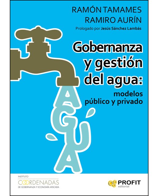Gobernanza Y Gestión Del Agua: Modelos Público Y P 1