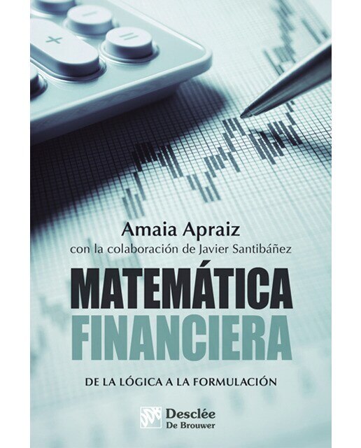 Imagen 0 de Matemática financiera. De la lógica a la formulación (Tapa blanda)