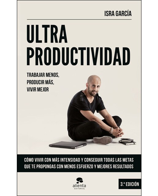 Ultraproductividad: Trabajar menos, producir más, vivir mejor (Capa mole com abas) 1
